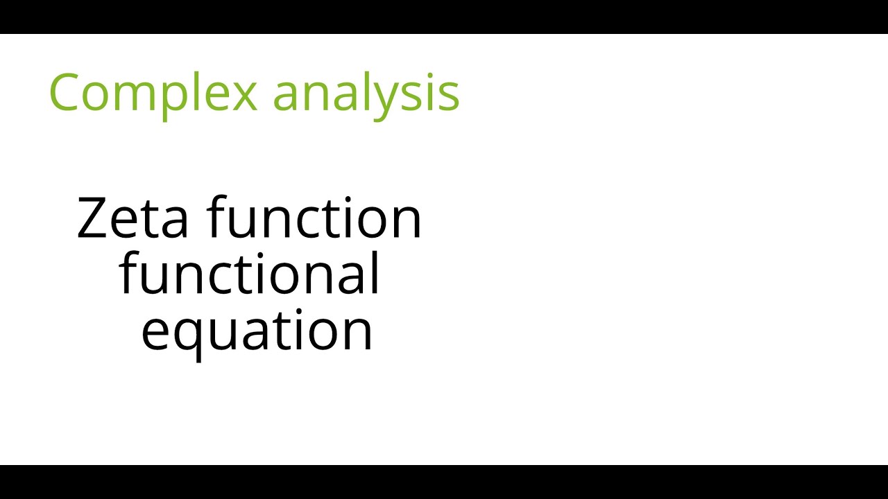 Complex analysis: Zeta function functional equation