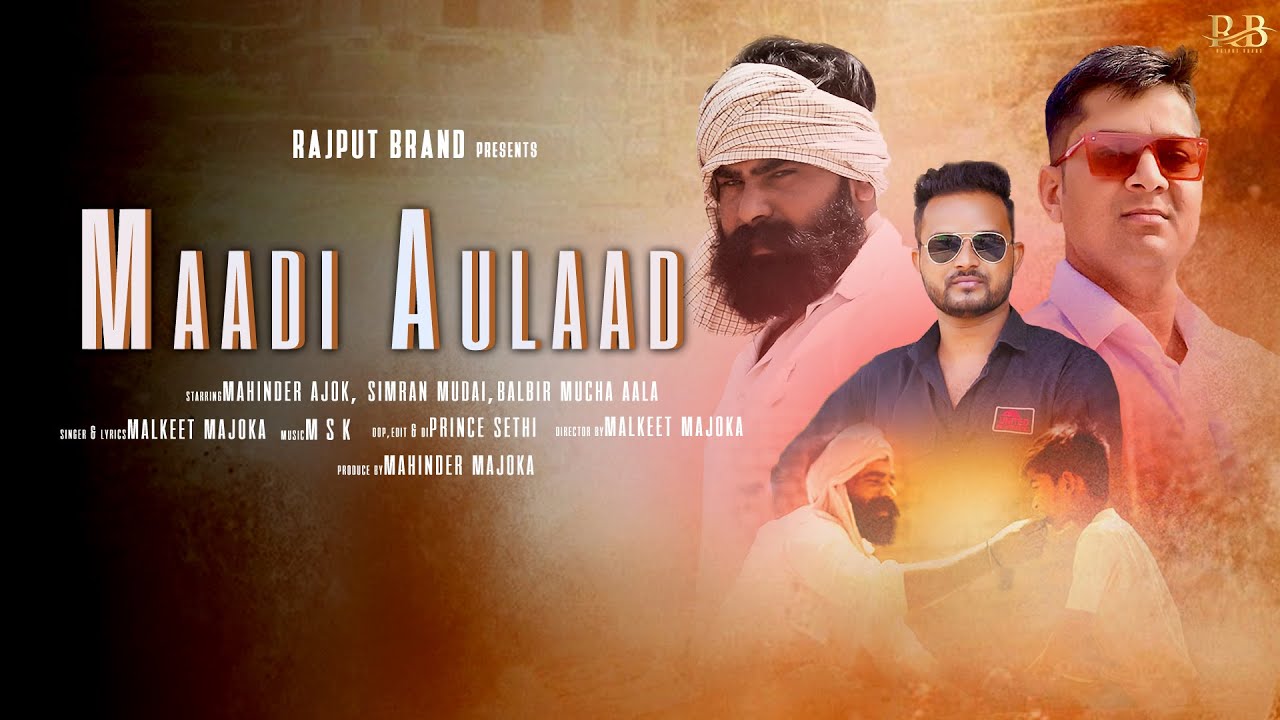 Maadi Aulaad | Mahender Majoka,Balbir Mucha Aala,Malkeet Majoka|New Odd Rajput Song |  Rajput brand