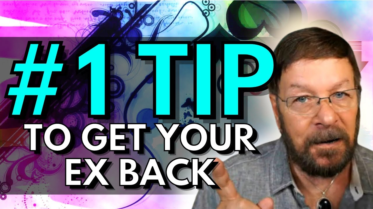 #1 Tip For Attracting Your Ex Back - THIS ABSOLUTELY WORKS - Law of Attraction