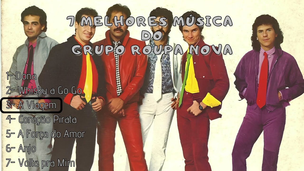 7 Melhores Músicas Grupo Roupa Nova - Roupa Nova Playlist