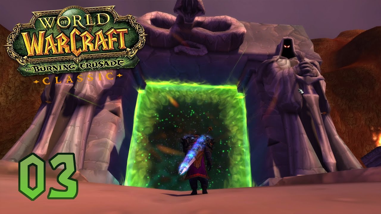 THE BURNING CRUSADE LAUNCH - World of Warcraft: The Burning Crusade Classic - Episode 3