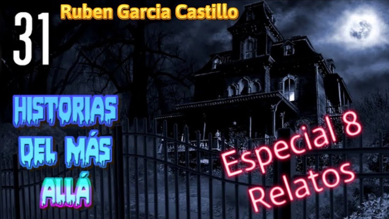 Historias del Más Allá (Especial 8 Relatos) Rubén García Castillo (#31) La Mano Peluda