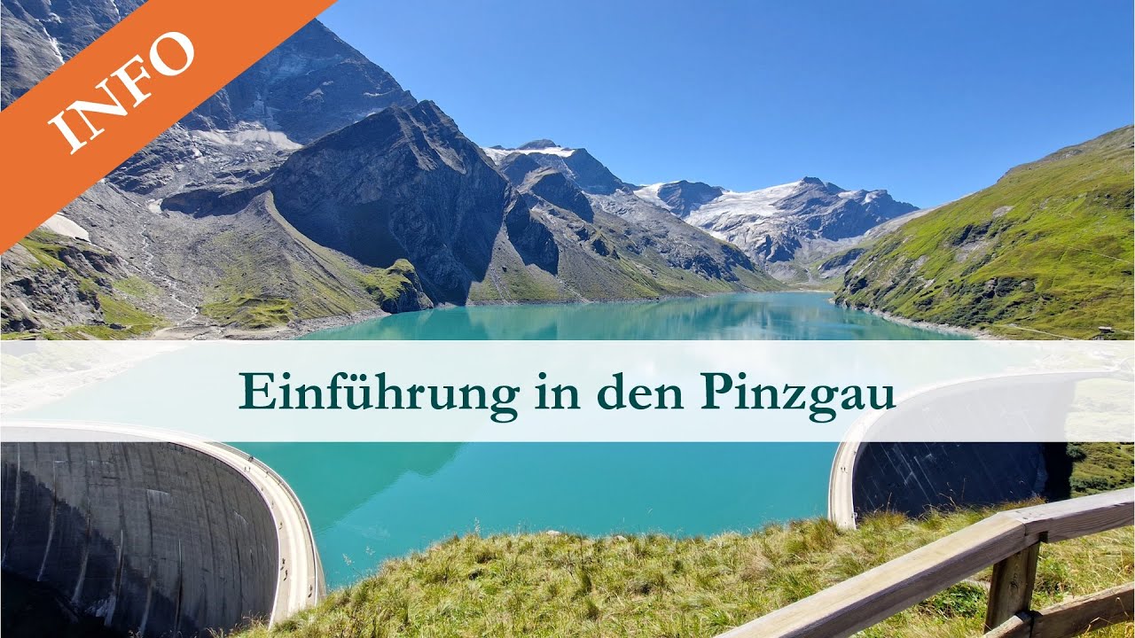 Einführung in den Pinzgau / Bezirk Zell am See, Salzburg - Deutsche Version | Pinzgau and Beyond