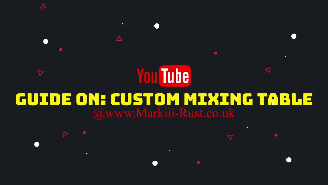 (Biweekly) Markiii-Rust PVE - Custom Mixing Table guide.