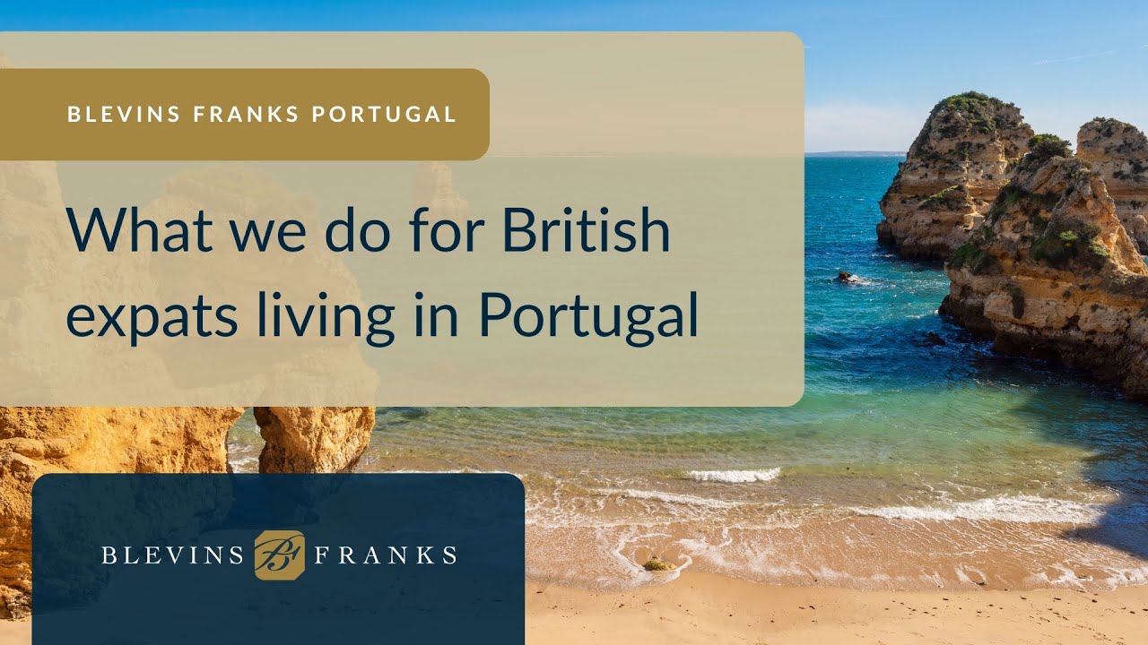 Blevins Franks Portugal | What we do for British expats living in Portugal