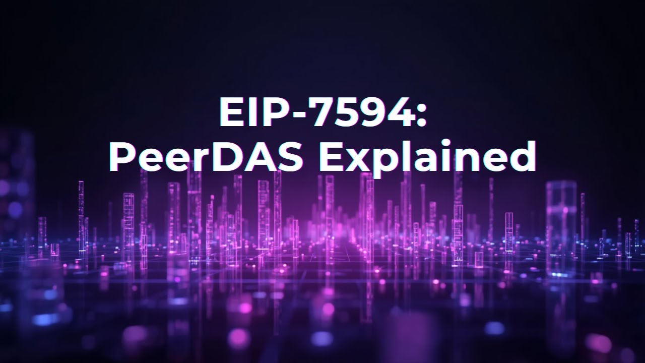 EIP-7594 Explained: PeerDAS & Ethereum’s Next Leap in Data Availability Scaling