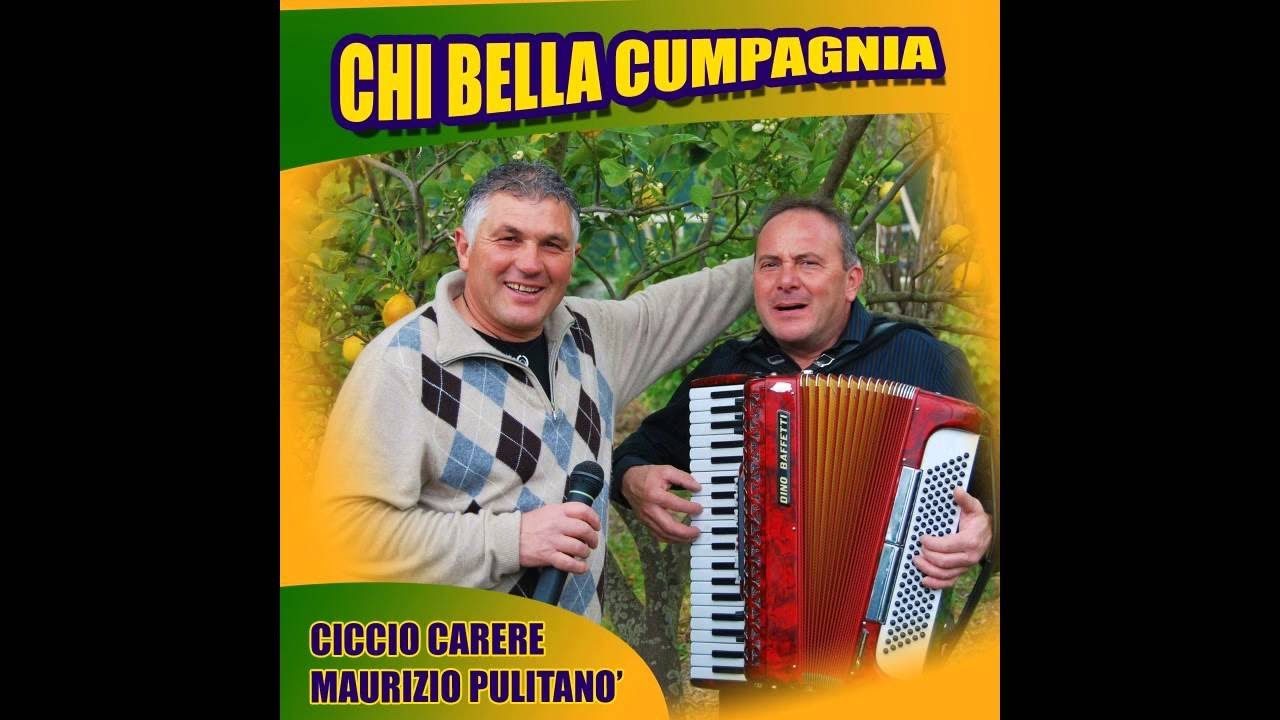 Ciccio Carere - Chi bella cumpagnia