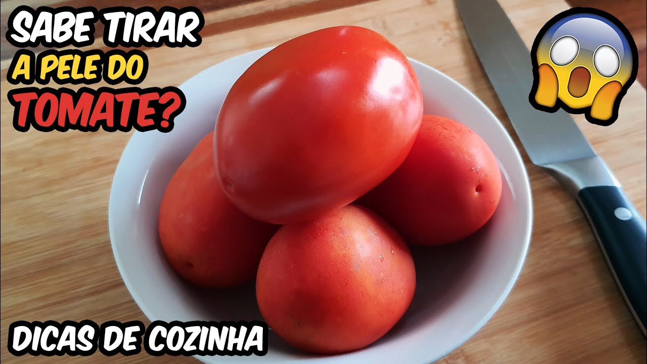 VOCE SABE TIRAR A PELE DO TOMATE? | DICAS PARA DESCASCAR TOMATES | Dicas de Cozinha