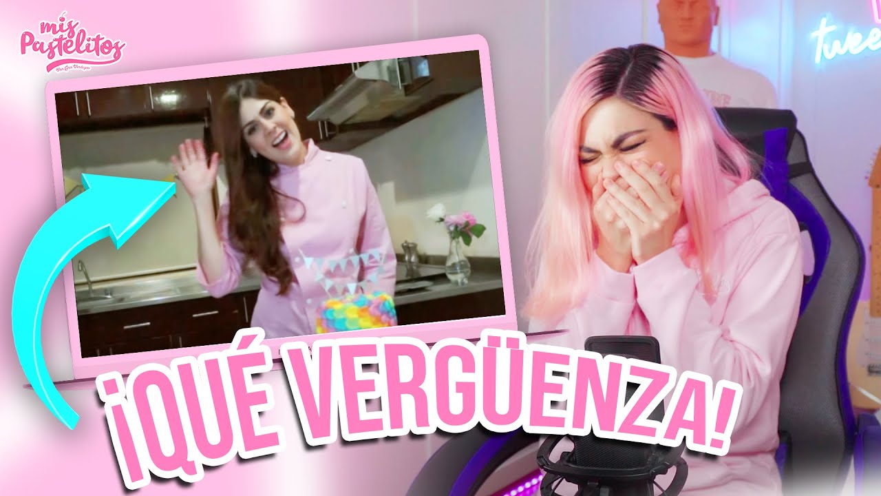 REACCIONANDO A MI PRIMER VIDEO | QUE VERGÜENZA | MIS PASTELITOS