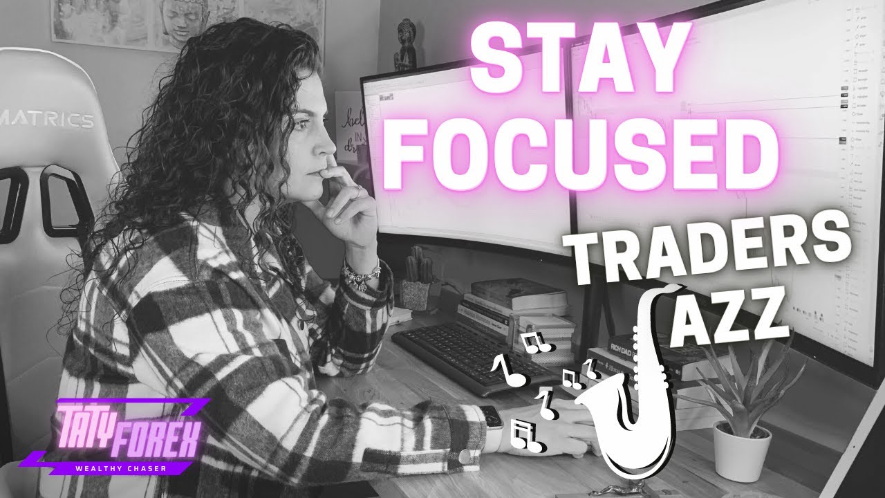 Stay Focused while trading/studying - Traders Jazz