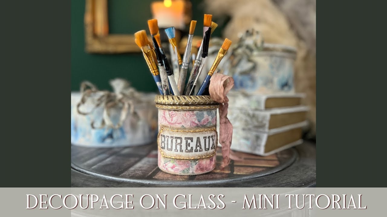 Decoupage on glass - jar to brush holder makeover  ⭐️ Mini Tutorial 