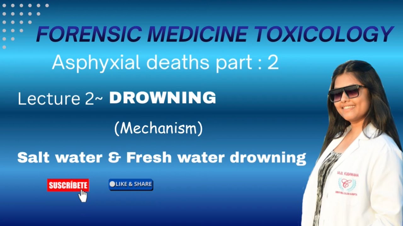 Lecture 2 || Asphyxial deaths part 2 ||  Drowning ||Mechanism  || Salt water & Fresh water drowning 