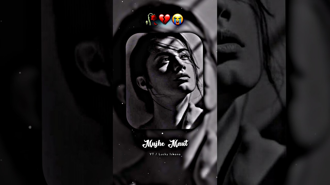 Mujhe maut aa jayegi...💔 Hindi sad shayari WhatsApp status video #sadshayari #sadstatus