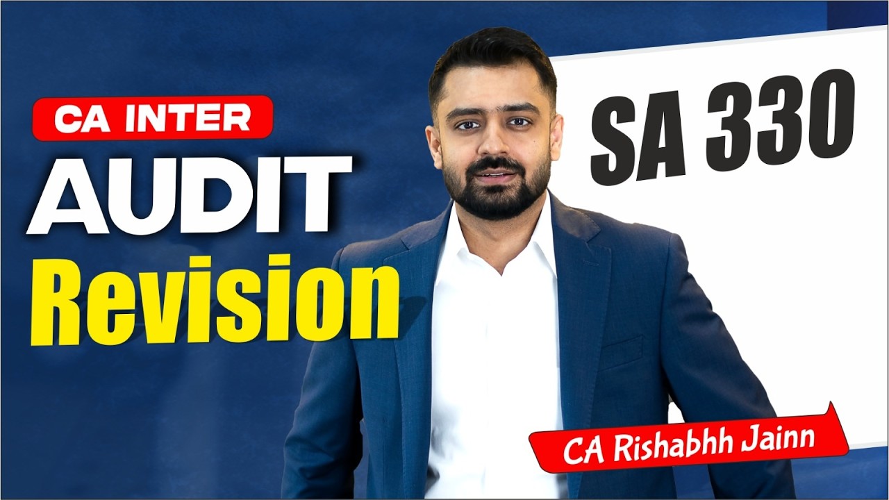CA Inter Audit | SA 330 | Revision Sessions by CA Rishabh Jain #cainter
