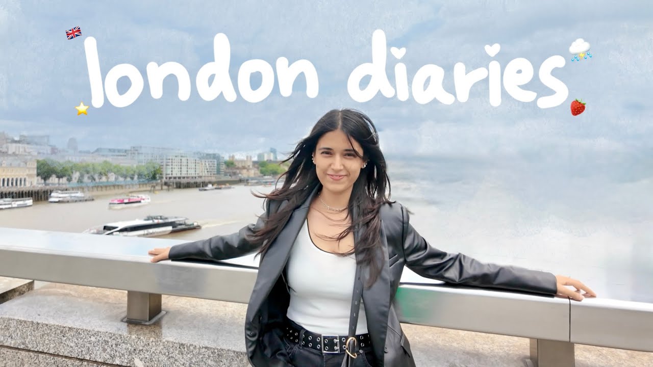 LONDON DIARIES: EPISODE 2 ⭐️