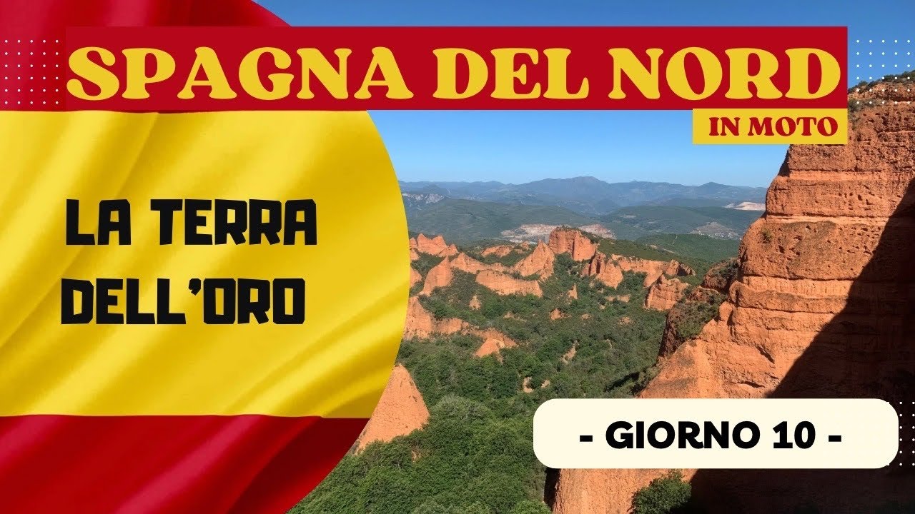 🗺️ SPAGNA del Nord in moto 🏍 - Giorno 10 - Las Medulas, Ponferrada, Leon e tanto caldo