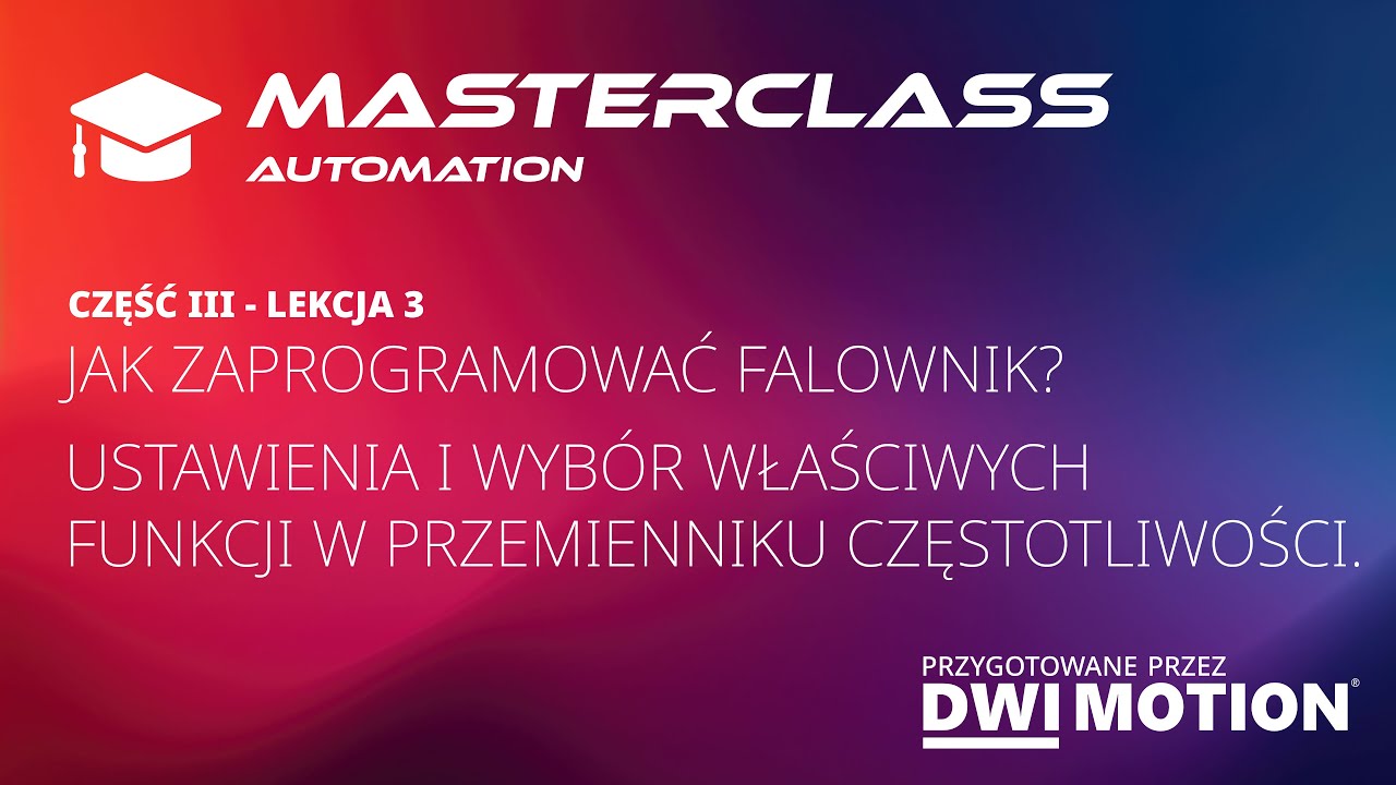 Jak zaprogramować falownik? Ustawienia i wybór właściwych funkcji w przemienniku częstotliwości.