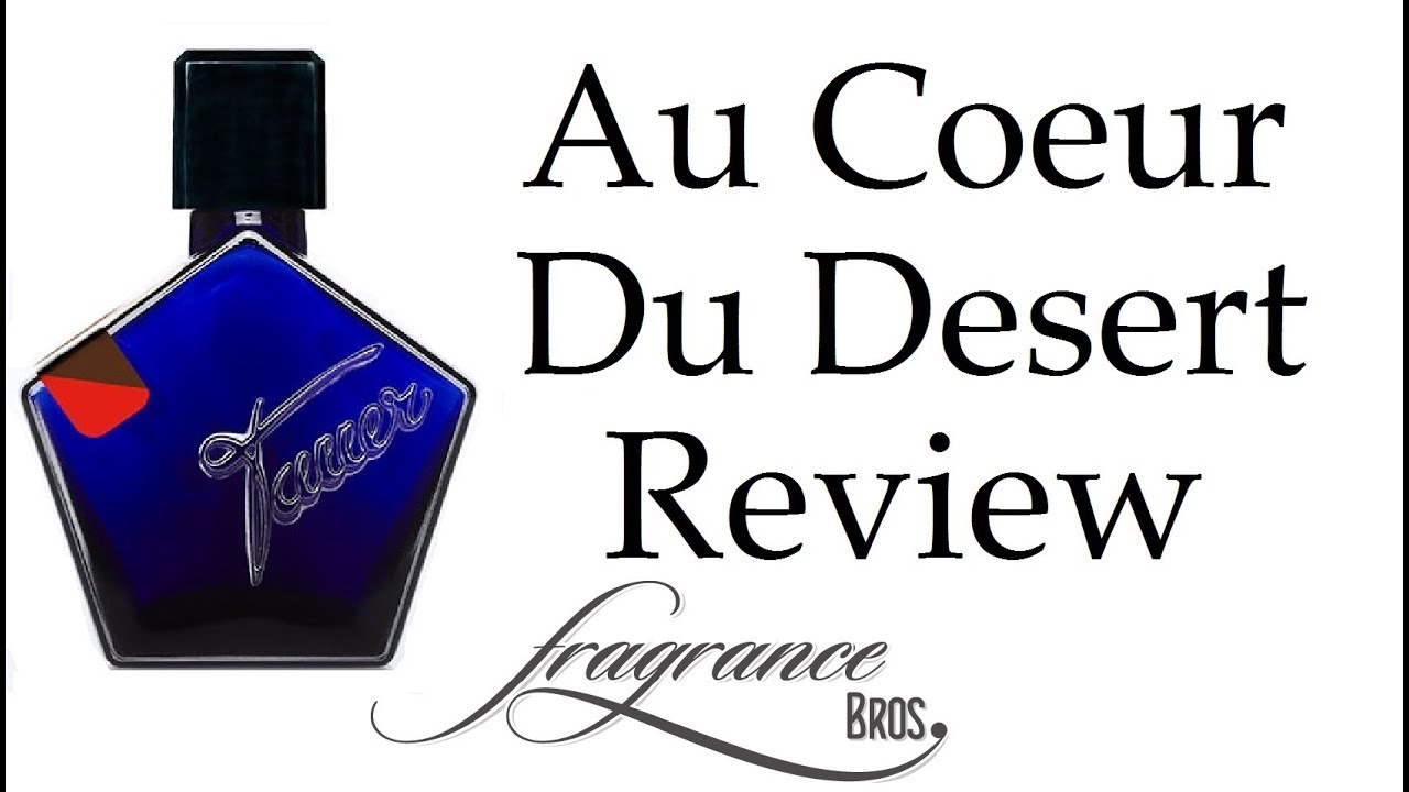 Au Coeur Du Desert by Andy Tauer Review! LDDM Intense!