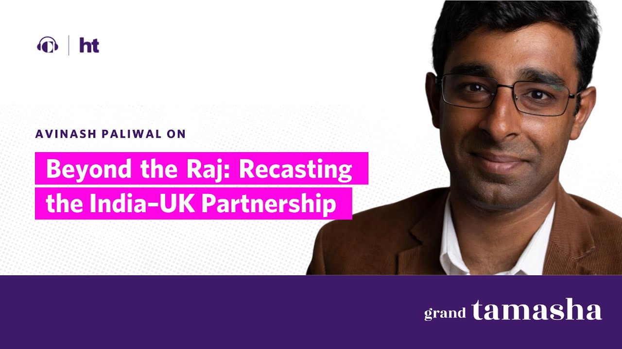 Beyond the Raj: Recasting the India&ndash;UK Partnership