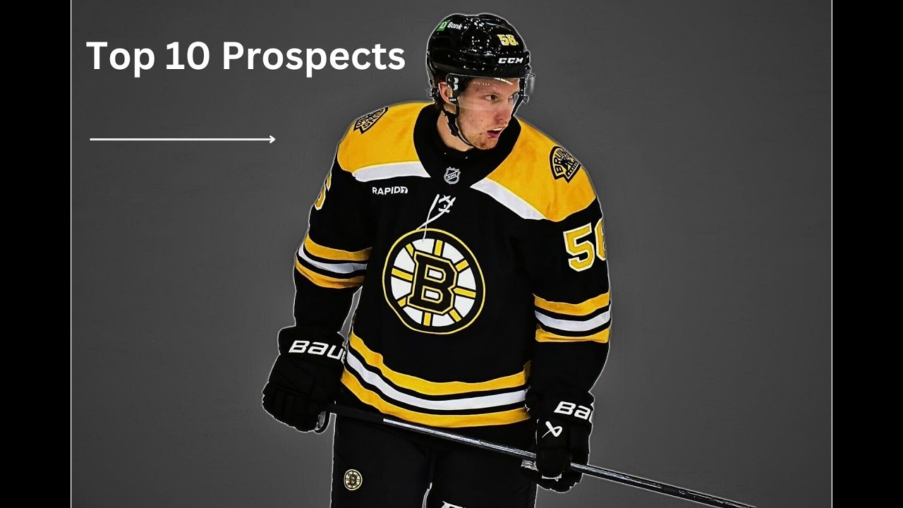 Top 10 Boston Bruins U24 PROSPECTS