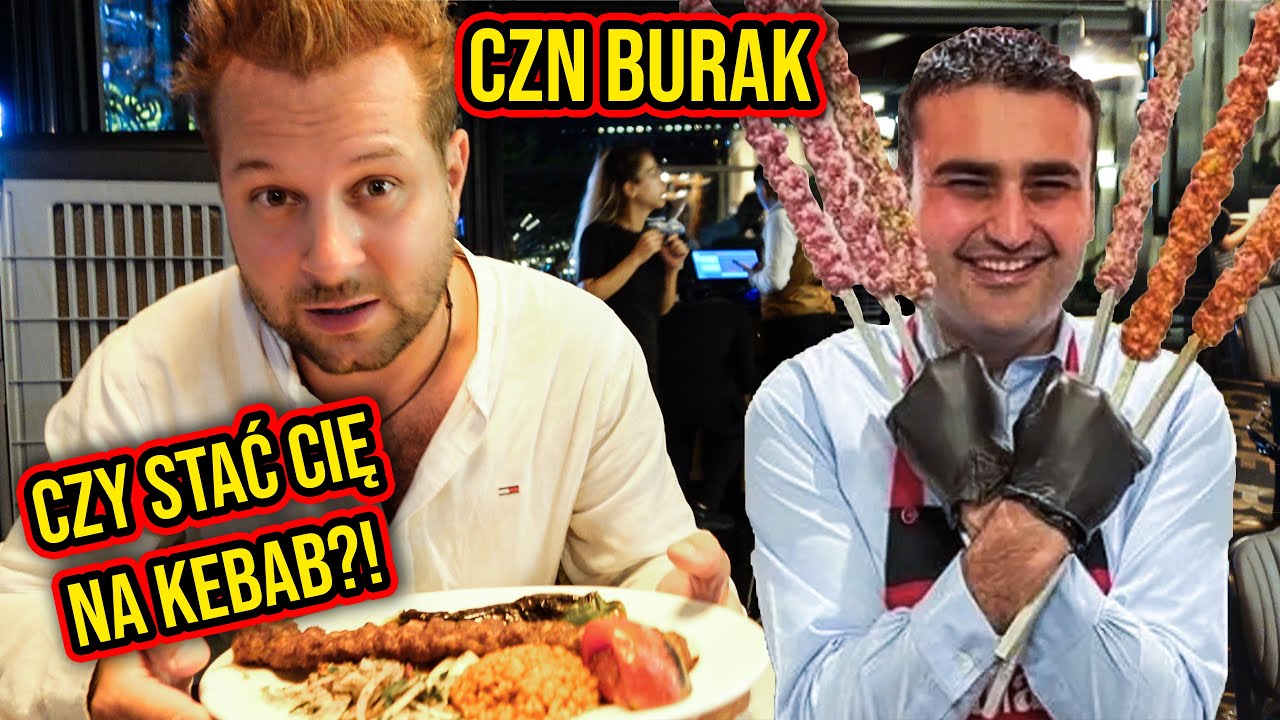 CZN BURAK - ILE KOSZTUJE KEBAB U GWIAZDY INTERNETU ?