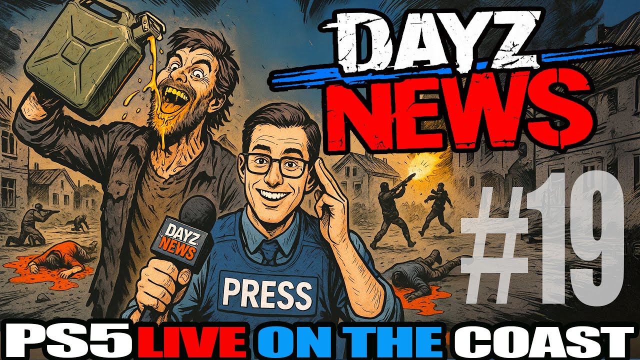 DAYZ NEWS ps5 LIVE on the COAST #19 (PS5 Community Server Report)