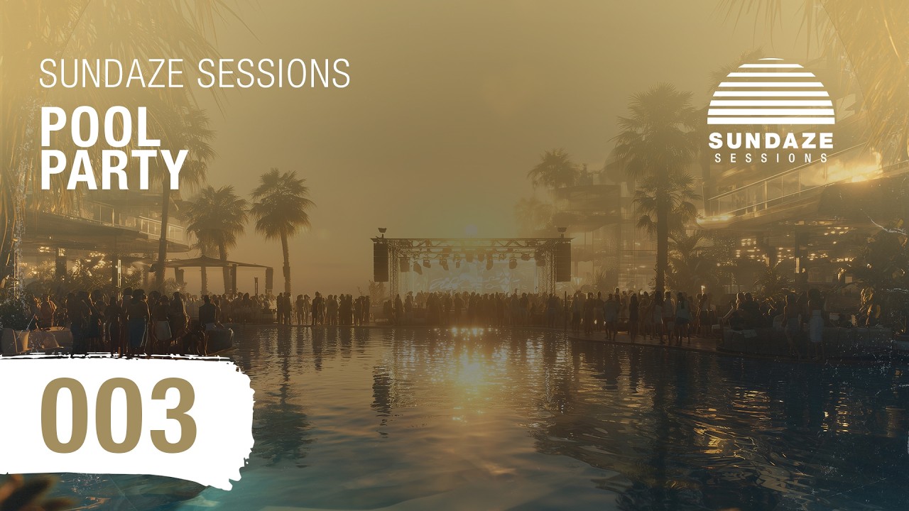 Talamanca - Sundaze Sessions 003 ♫ Pool Party ♫