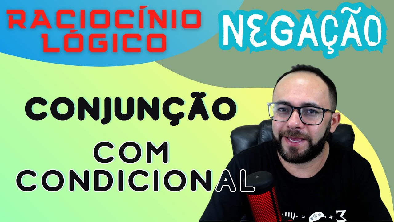 NEGAÇÃO DO SE ENTÃO (RACIOCÍNIO LÓGICO)