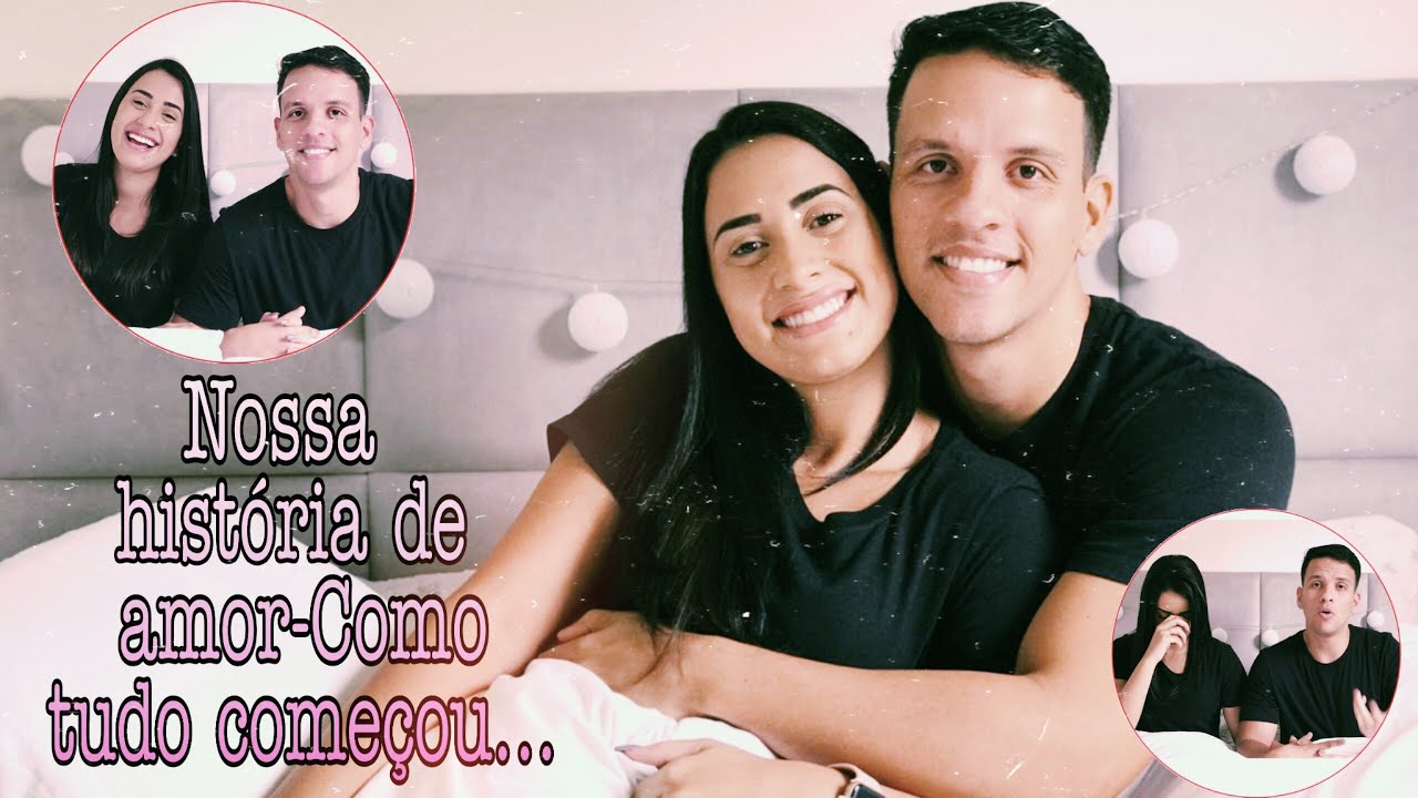 NOSSA HISTÓRIA DE AMOR - COMO TUDO COMEÇOU