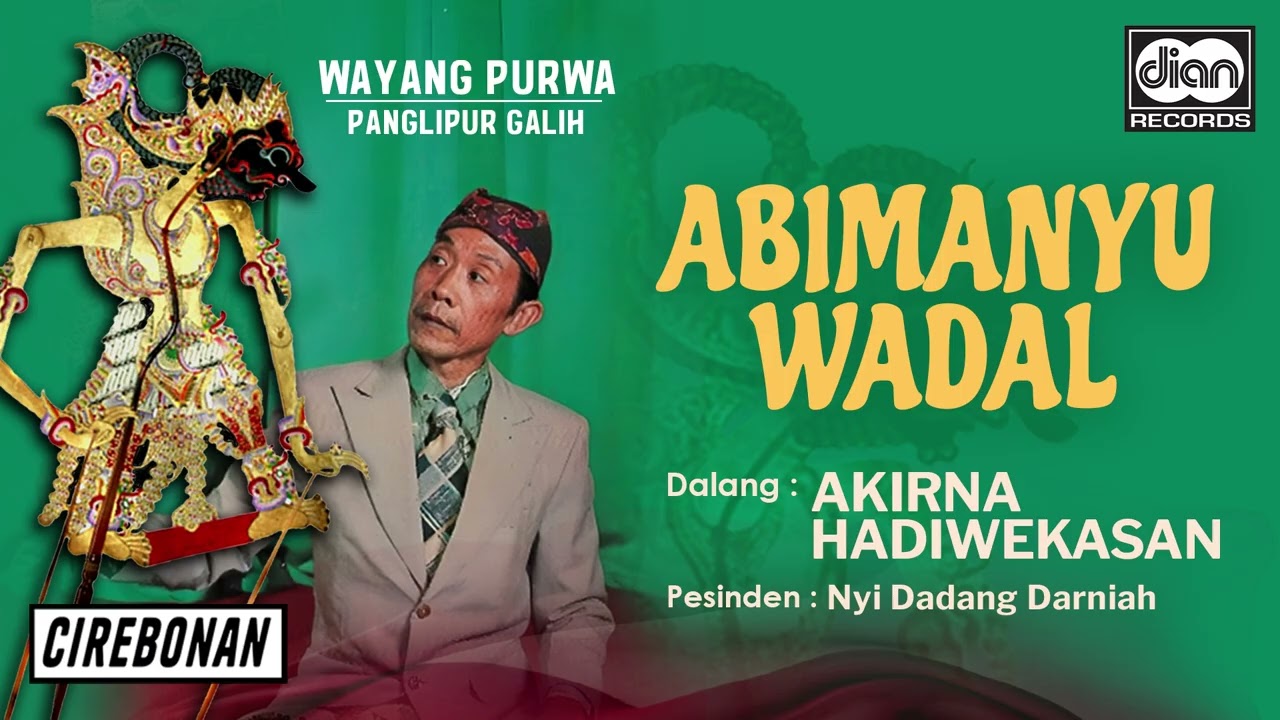 Akirna - Abimanyu Wadal | Wayang Purwa | Official Audio
