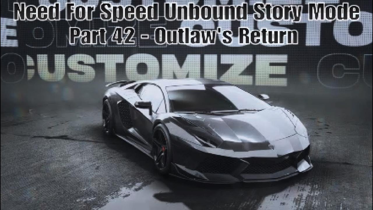 Need For Speed Unbound Story Mode Part 42 - Outlaw's Return