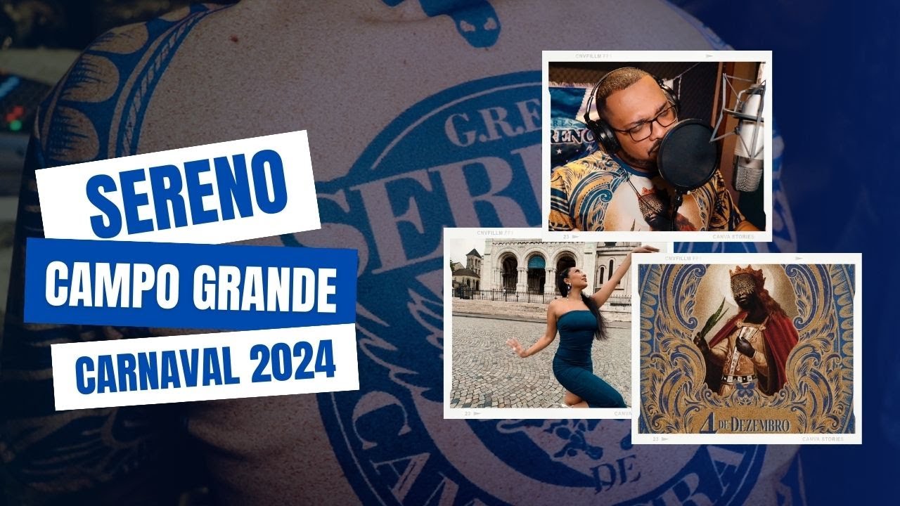 Sereno de Campo Grande (Samba Oficial) Carnaval 2024