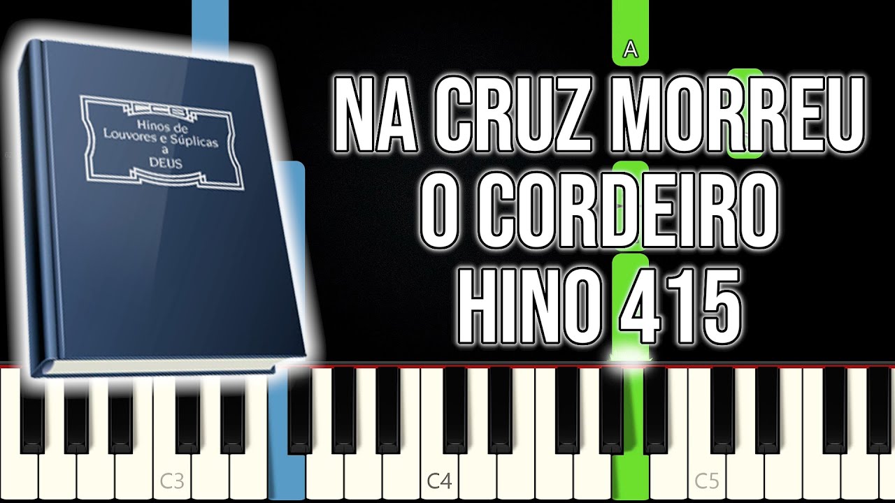 Hino 415 CCB - Na Cruz Morreu O Cordeiro | VERSÃO FÁCIL | Piano e Teclado Tutorial
