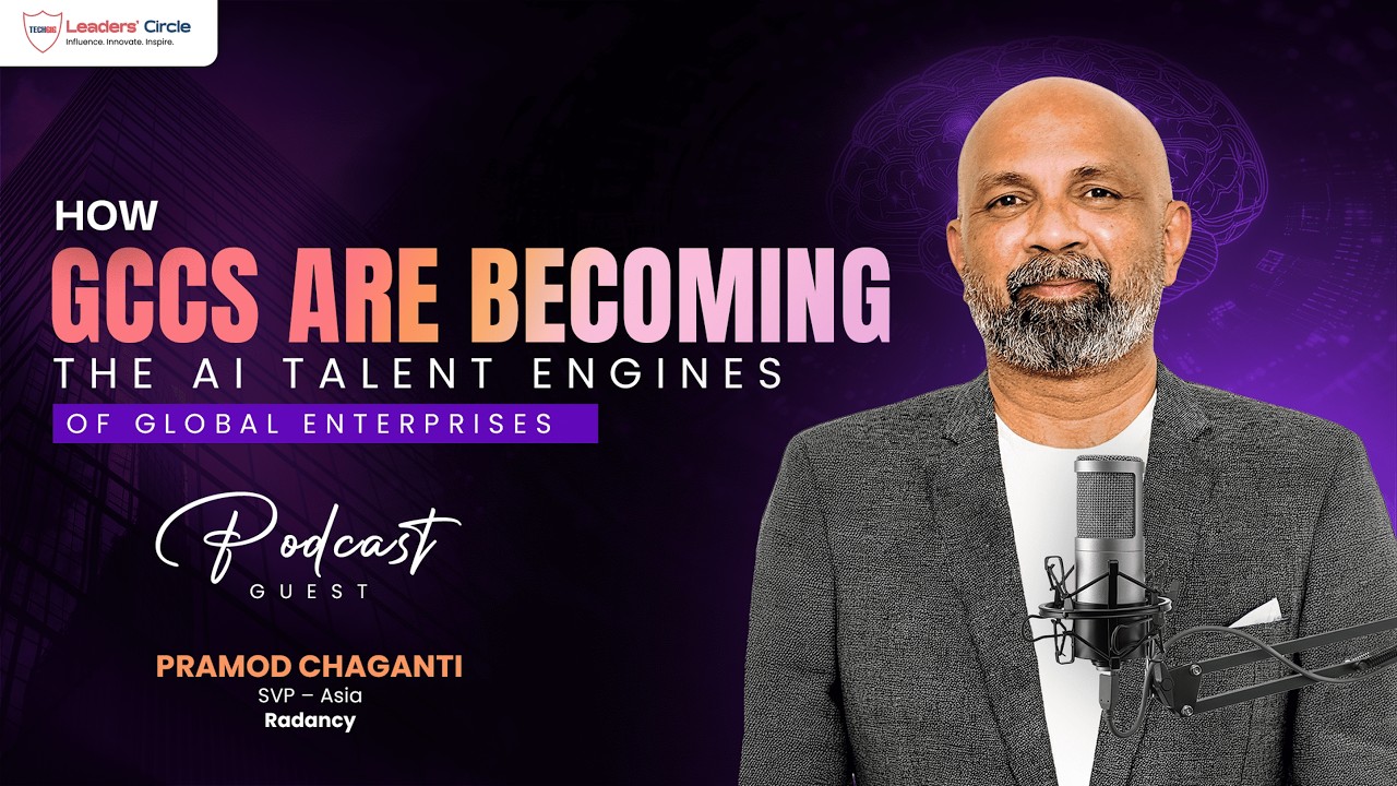 How GCCs Are Becoming The AI Talent Engines of Global Enterprises | Radancy | TechGig | Podcast