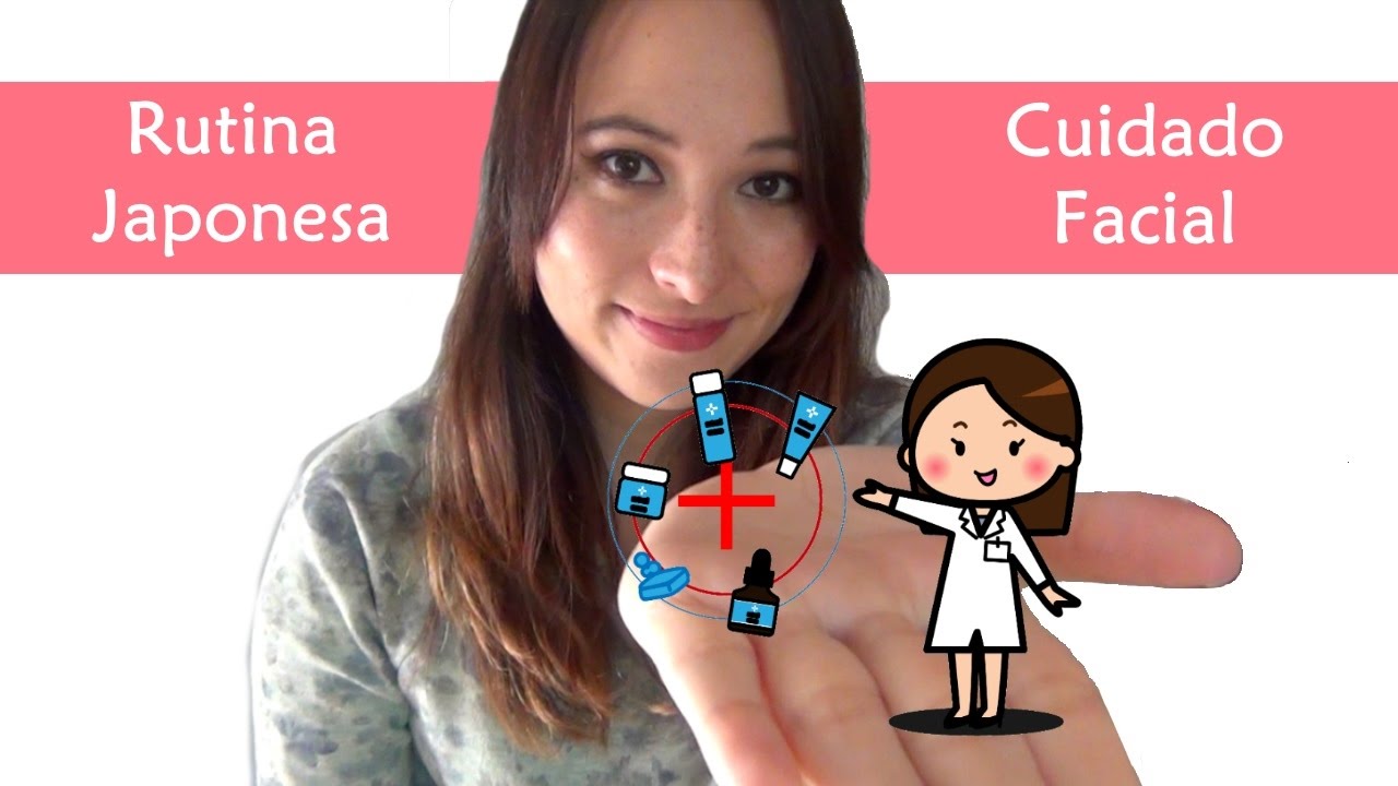Rutina Japonesa para el cuidado facial ♥ [正しいスキンケア方法]
