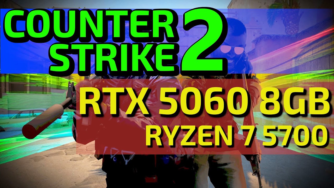 COUNTER-STRIKE 2 | RTX 5060 8GB + RYZEN 7 5700 | FullHD 1080p