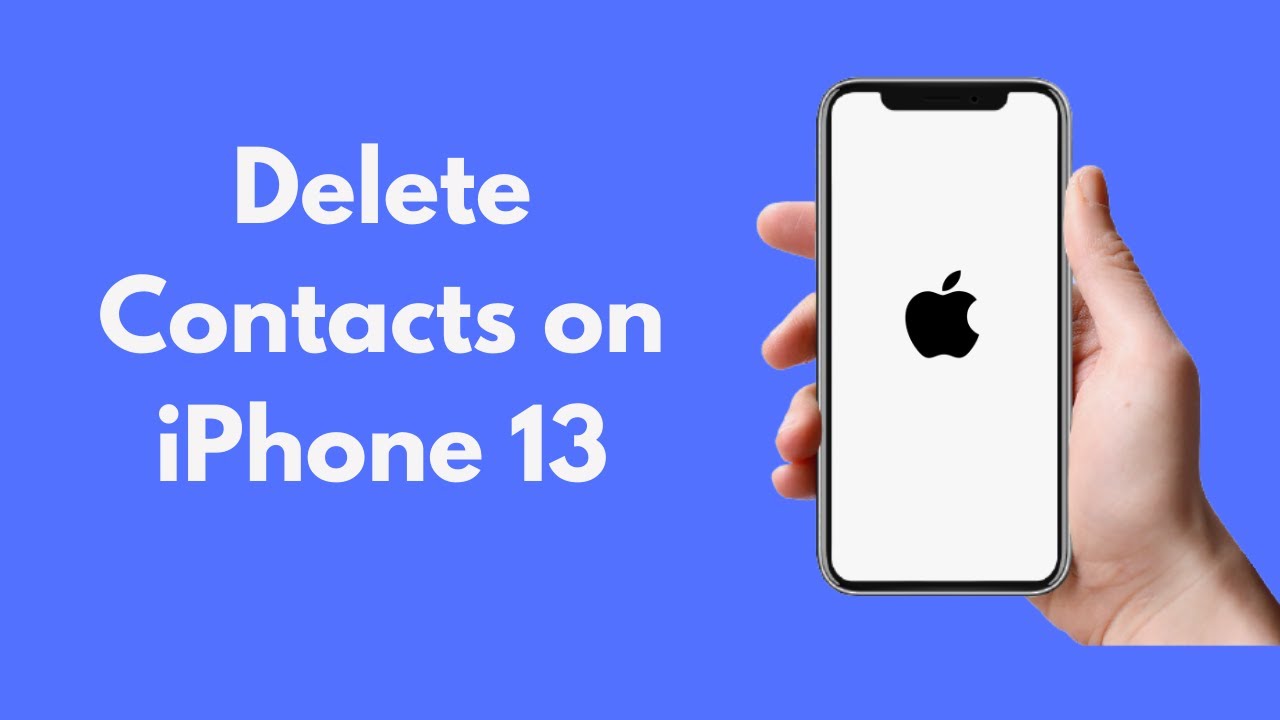 iPhone 13: How to Delete Contacts on iPhone 13