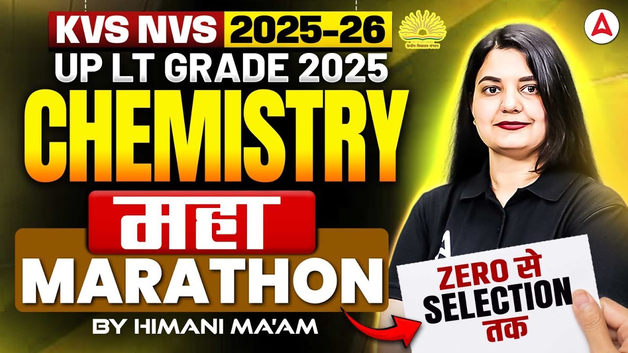 KVS NVS/UP LT Grade Chemistry Marathon | KVS NVS Chemistry Previous Year Questions By Himani Ma'am