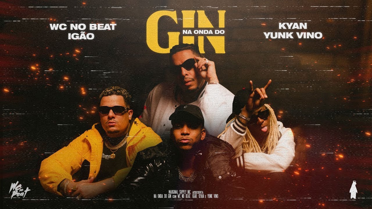 Na Onda Do Gin   WC no Beat, Ig&atilde;o, Yunk Vino & Kyan Clipe Oficial