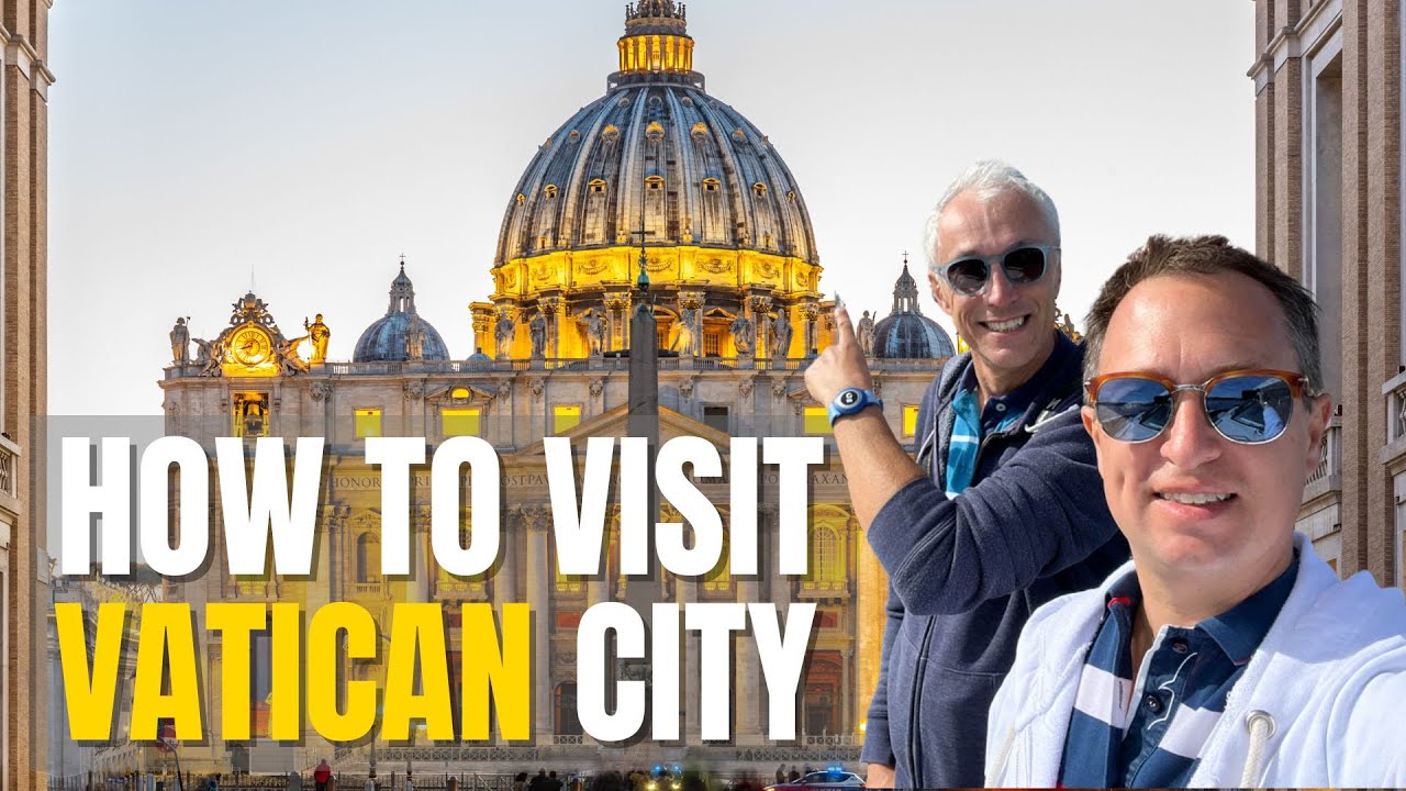 How To Visit Vatican City - Discover The Smallest Country In The World