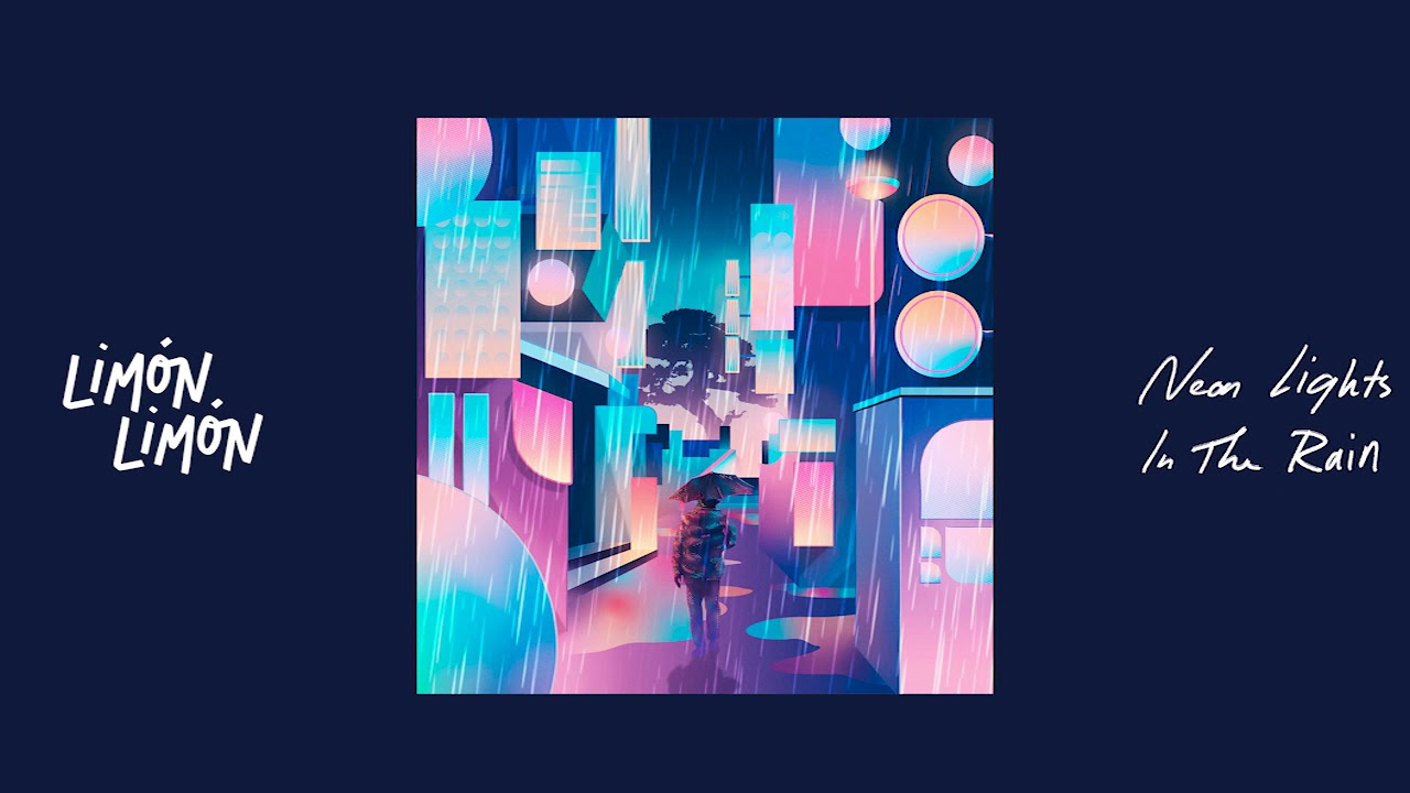 Limón Limón - Neon Lights In The Rain