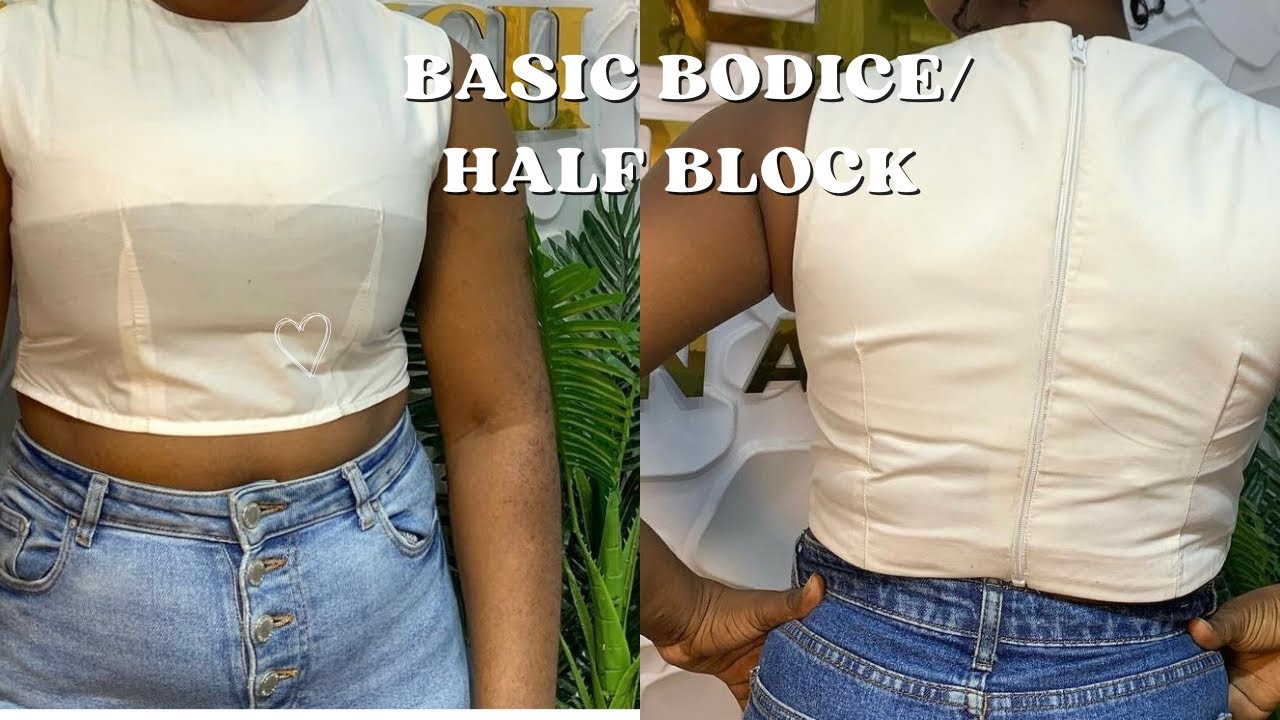 How to draft a basic HALF BODICE BLOCK/ HALF LENGTH
