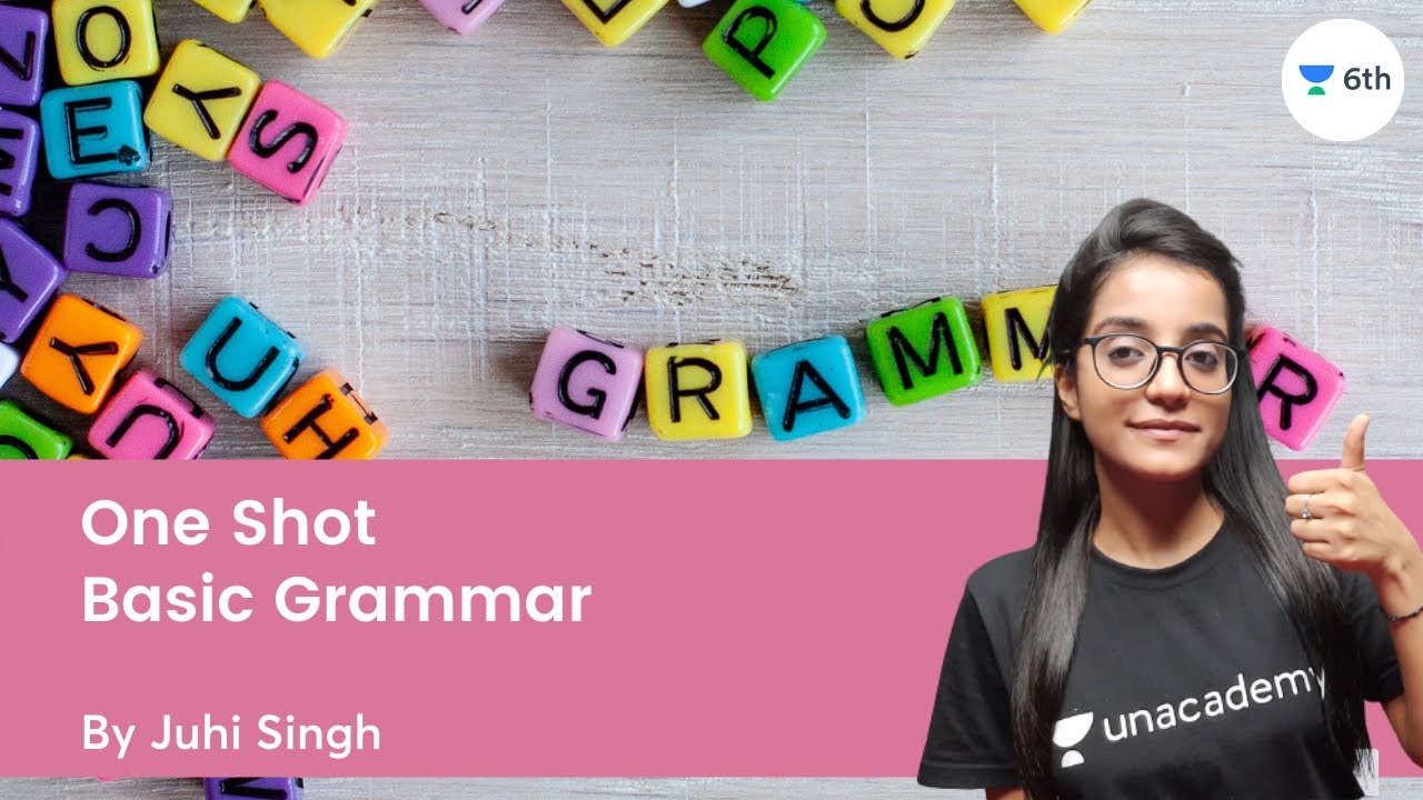 One Shot | Basic Grammar | English | Juhi Singh