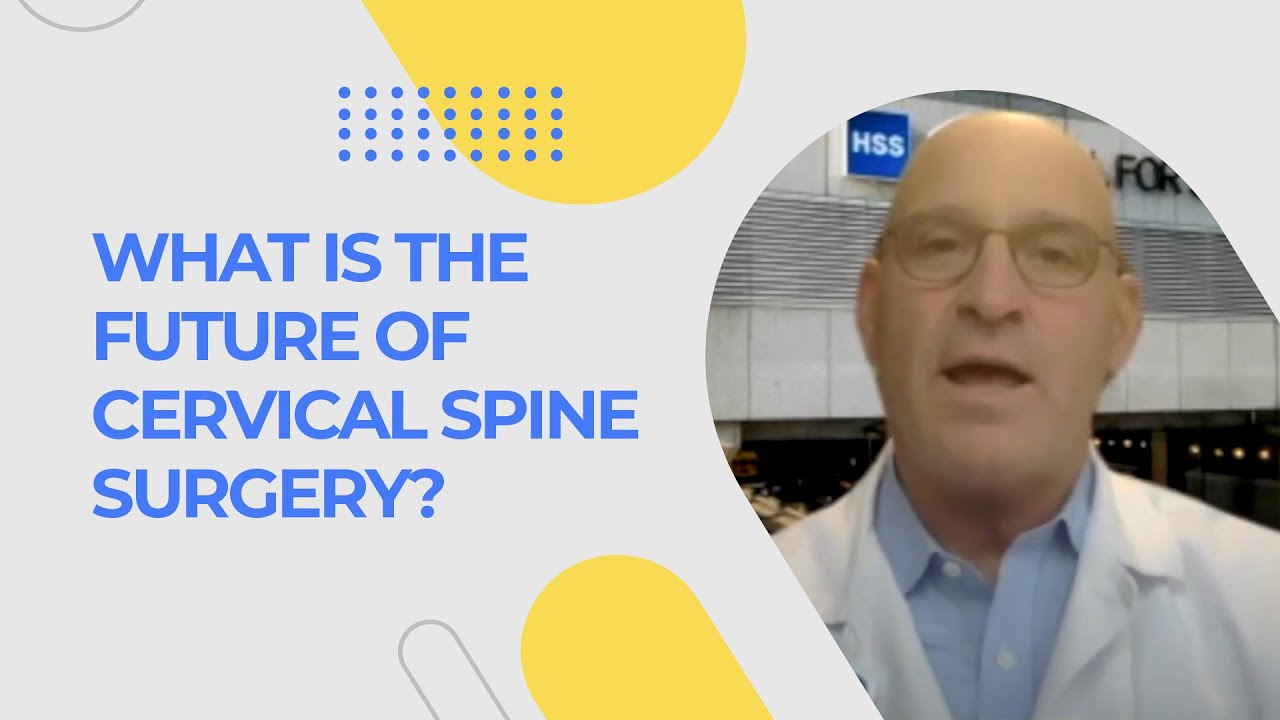 What is the Future of Cervical Spine Surgery?