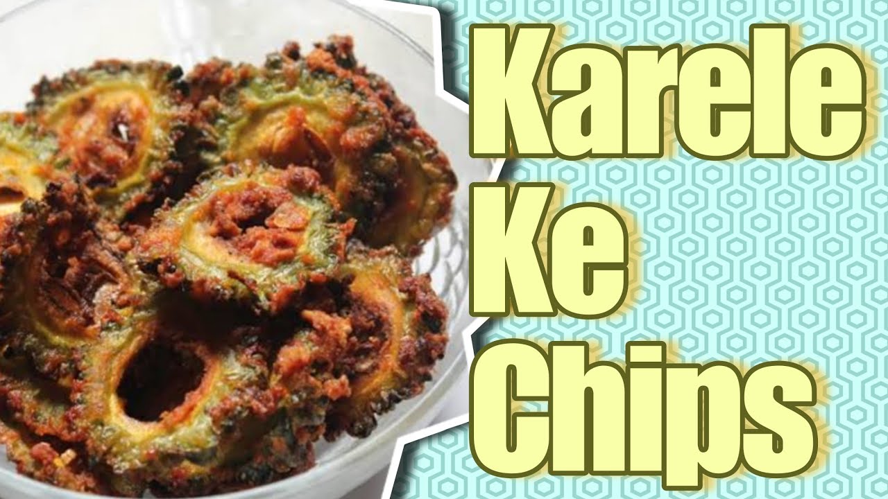 Karele ke chips | How to make Karele ke chips | crispy karela