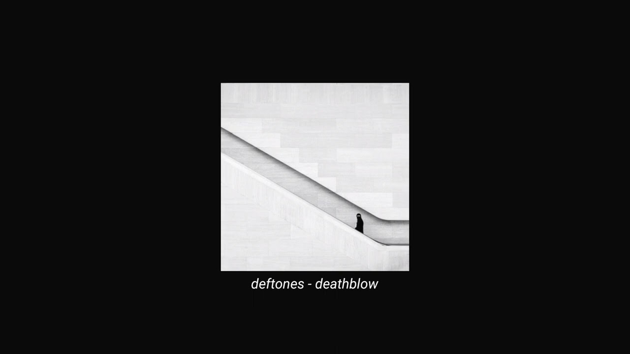 deftones - deathblow (slowed + reverb)