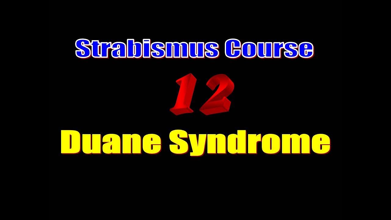 12 Duane Syndrome / Dr Gamal Sobhy  Strabismus Course