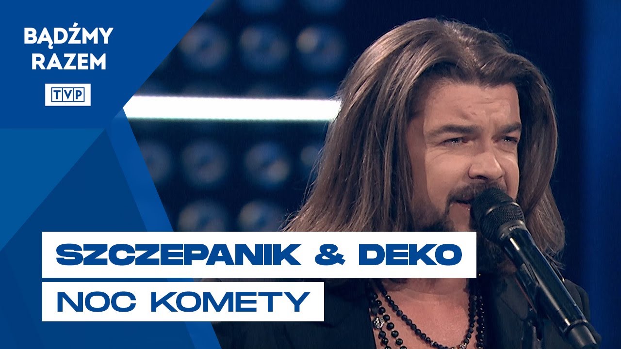 Tomasz Szczepanik & Anna Deko - Noc Komety || Rytmy Dwójki