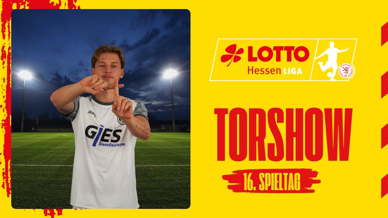 Torshow 16. Spieltag LOTTO Hessenliga 2025/26