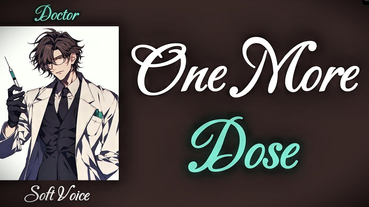 You Need MORE Treatment. [Yandere x Listener] [Injured Listener] [Doctor x Listener] [BF] [M4F ASMR]